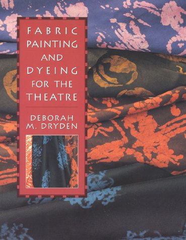 Fabric painting and dyeing for the theatre Cover
