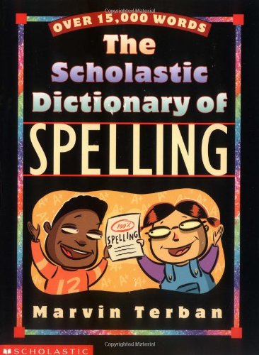 The scholastic dictionary of spelling Cover