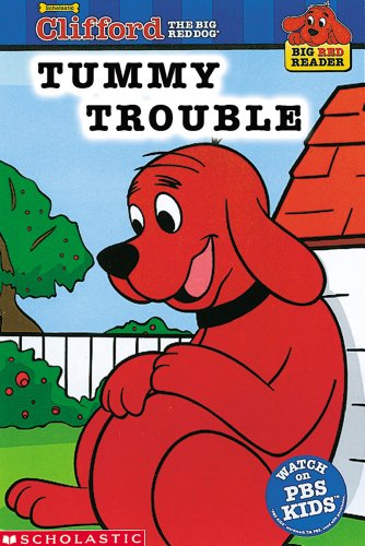 Clifford the Big Red Dog: Tummy Trouble (Big Red Readers) Cover