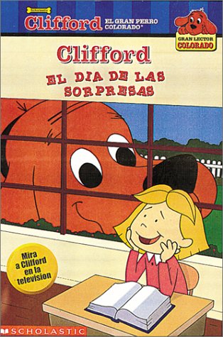 Show and Tell Surprise: El Dia de las Sopresas ( Clifford the Big Red Dog Cover