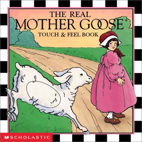Real Mother Goose Touch And Feel Book (Real Mother Goose) Cover