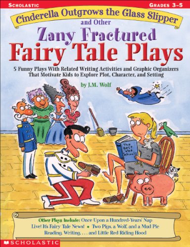 Cinderella outgrows the glass slipper and other zany fractured fairy tale plays Cover
