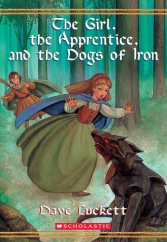 The girl, the apprentice, and the dogs of iron Cover