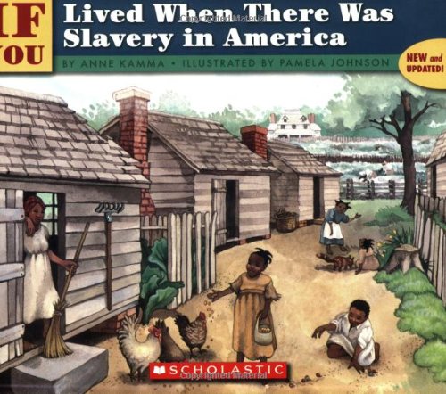 . . . If You Lived When There Was Slavery in America Cover