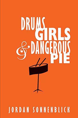 Drums, girls, & dangerous pie Cover