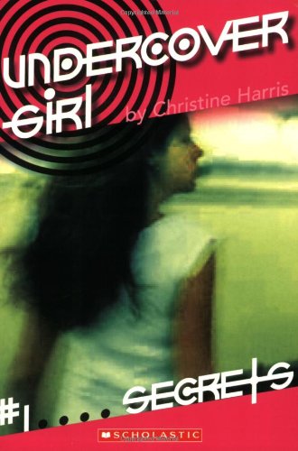 Secrets (Undercover Girl, #1) Cover