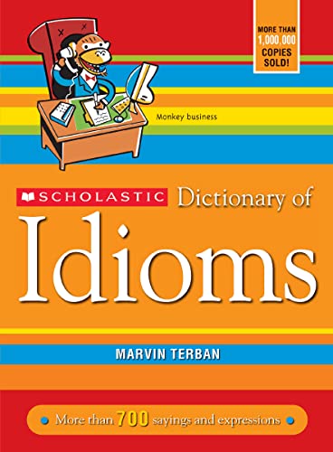 Scholastic Dictionary Of Idioms (Revised) Cover