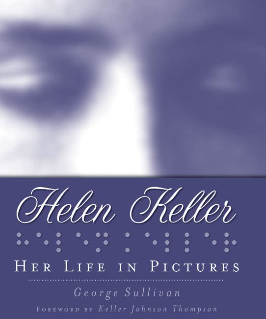 Her Life In Pictures (Helen Keller) Cover