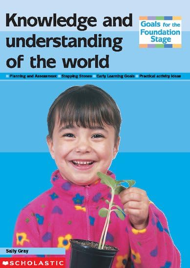 Knowledge and Understanding of the World (Goals for the Foundation Stage) Cover