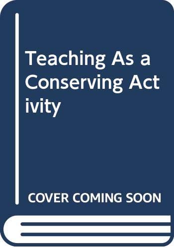Teaching as a conserving activity Cover