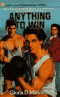 ANYTHING TO WIN (Laurel-Leaf Books) Cover