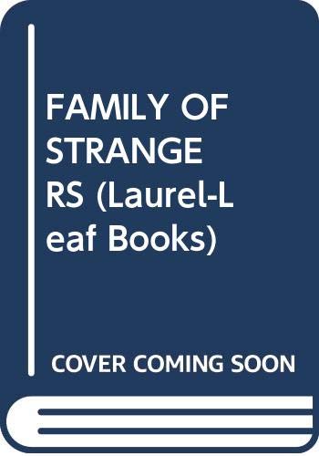 FAMILY OF STRANGERS (Laurel-Leaf Books) Cover