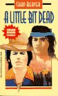 A Little Bit Dead (Laurel-Leaf Books) Cover