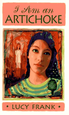 I Am an Artichoke (Laurel-Leaf Books) Cover