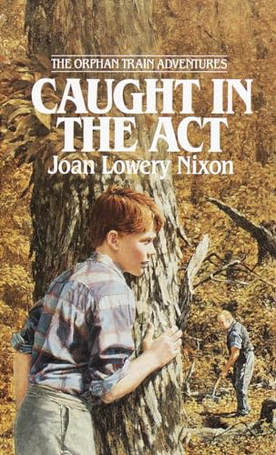 Caught in the Act (Orphan Train Adventures) Cover