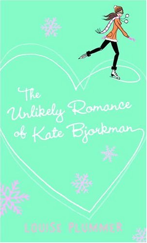 The Unlikely Romance of Kate Bjorkman (Laurel-Leaf Books) Cover