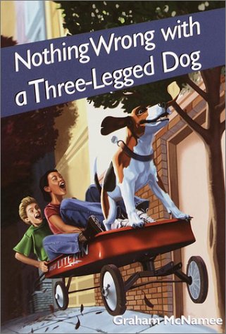 Nothing Wrong with a Three-Legged Dog Cover
