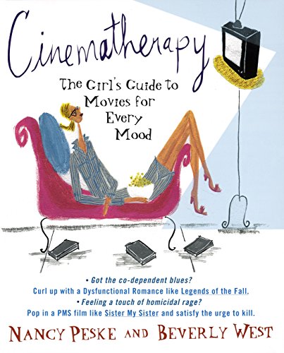 Cinematherapy: The Girl's Guide to Movies for Every Mood Poster