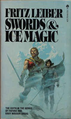 Swords and Ice Magic (Fafhrd/Grey Mouser, 6) Cover