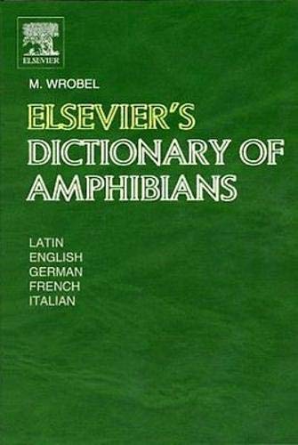 Elsevier's dictionary of amphibians in Latin, English, German, French, and Italian Cover