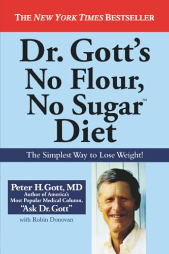 Dr. Gott's no flour, no sugar cookbook Cover