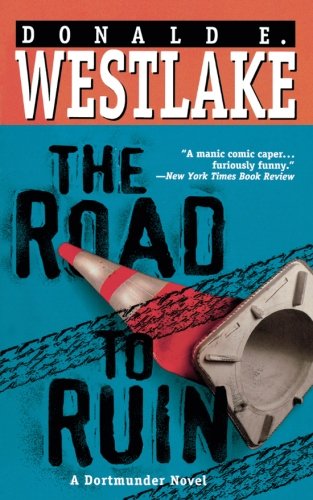 The Road to Ruin (Dortmunder Novels) Cover