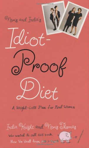 Neris and India's Idiot-Proof Diet Cover