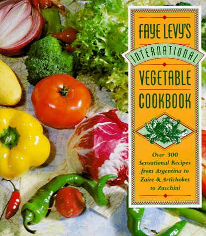 Faye Levy's international vegetable cookbook Cover