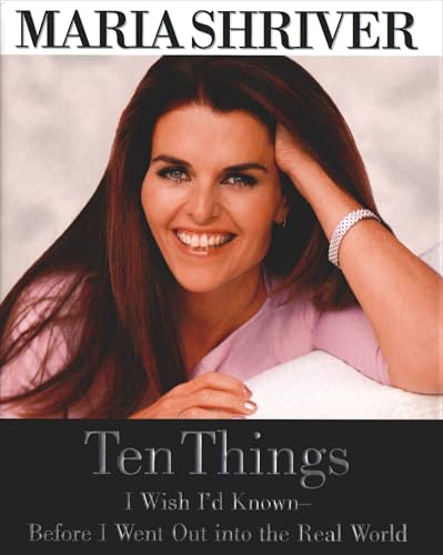 Ten Things I Wish I'd Known--Before I Went Out into the Real World Cover