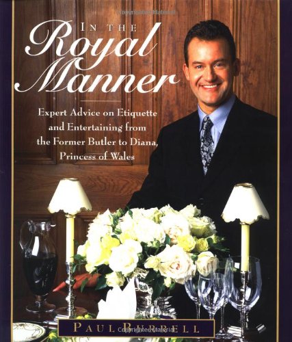 In the Royal Manner: Expert Advice on Etiquette and Entertaining from the Former Butler to Diana, Princess of Wales Poster