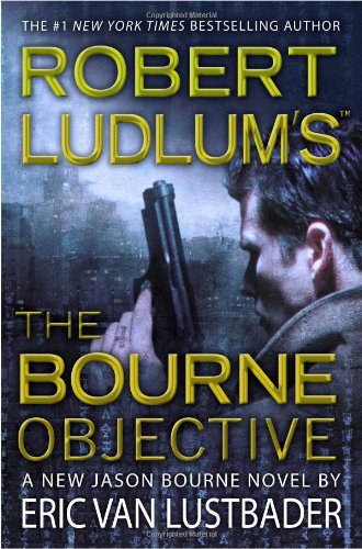 Robert Ludlum's The Bourne objective Cover