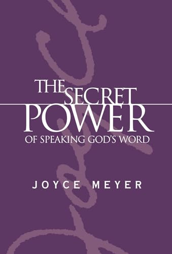 The Secret Power of Speaking God's Word (Meyer, Joyce) Cover