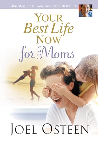 Your best life now for moms Cover