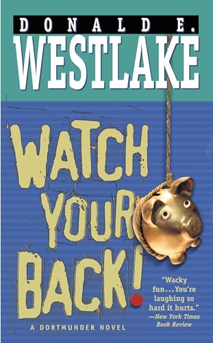 Watch Your Back! (Dortmunder Novels) Cover