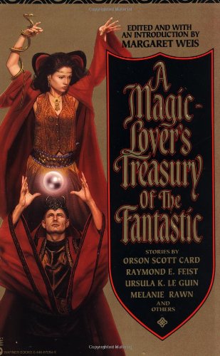 A magic lover's treasury of the fantastic Cover