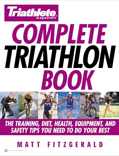 Triathlete magazine's complete triathlon book Cover