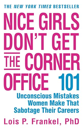 Nice Girls Don't Get the Corner Office Cover