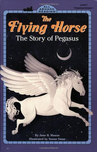 The Flying Horse (All Aboard Books Reading Level 1) Cover