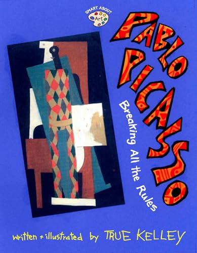Pablo Picasso: Breaking All the Rules Cover