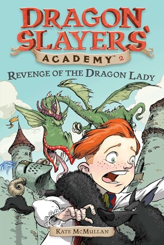 Revenge of the dragon lady. (Dragon Slayers' Academy No. 2) Cover