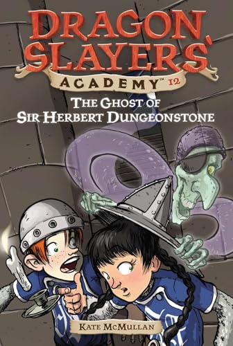 The ghost of Sir Herbert Dungeonstone Cover