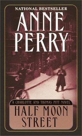 Half Moon Street (Charlotte & Thomas Pitt Novels) Cover