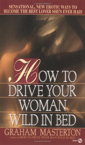 How to drive your woman wild in bed Cover