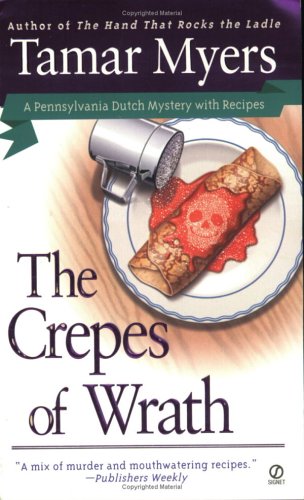 The Crepes of Wrath (Pennsylvania Dutch Mysteries with Recipes) Cover