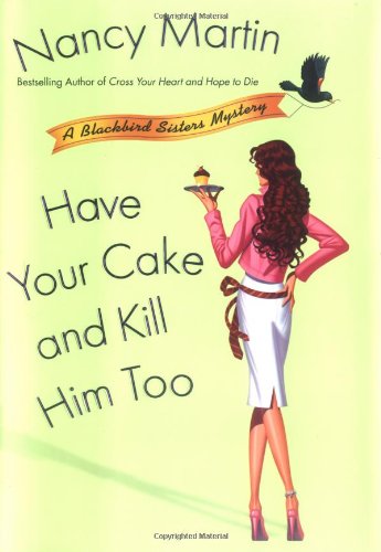 Have your cake and kill him too Cover