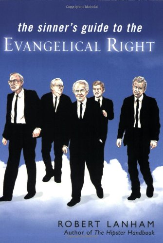 The sinner's guide to the evangelical right Cover