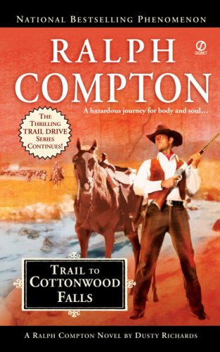 Ralph Compton Trail to Cottonwood Falls (Ralph Compton Western Series) Cover