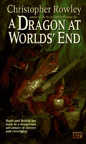 A Dragon at Worlds' End (Bazil Broketail) Cover