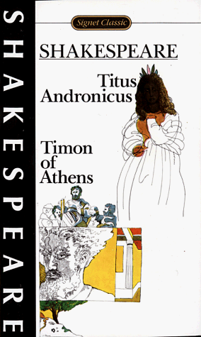 The tragedy of Titus Andronicus ; The life of Timon of Athens Cover