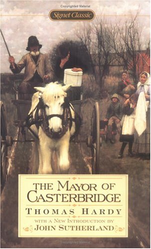 The life and death of the Mayor of Casterbridge Cover